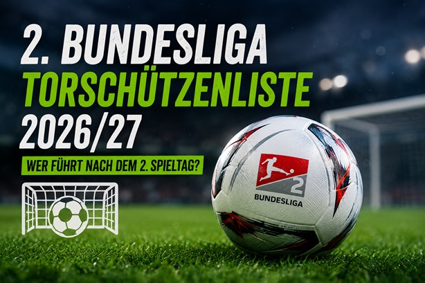 2. Bundesliga Torschützenliste 2026-27 Aktuelle Torjäger