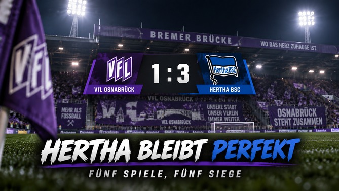 Hertha BSC bleibt nach dem 3:1 beim VfL Osnabrück mit fünf Siegen aus fünf Spielen perfekt